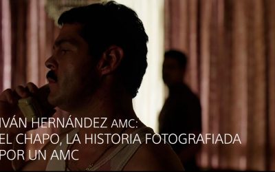 IVÁN HERNÁNDEZ AMC : EL CHAPO, LA HISTORIA FOTOGRAFIADA POR UN AMC