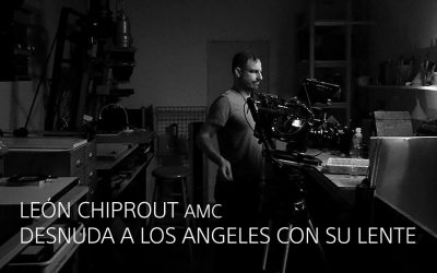LEÓN CHIPROUT AMC, DESNUDA A LOS ANGELES CON SU LENTE