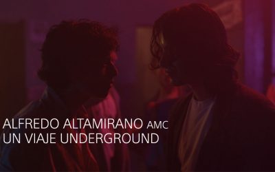 ALFREDO ALTAMIRANO AMC, UN VIAJE UNDERGROUND