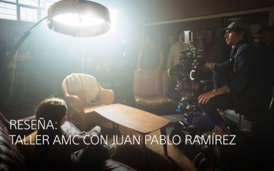 Reseña: Taller con Juan Pablo Ramírez AMC