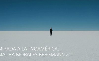 MIRADA A LATINOAMÉRICA: MAURA MORALES BERGMANN ACC