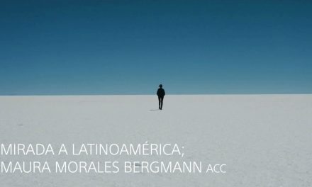 MIRADA A LATINOAMÉRICA: MAURA MORALES BERGMANN ACC