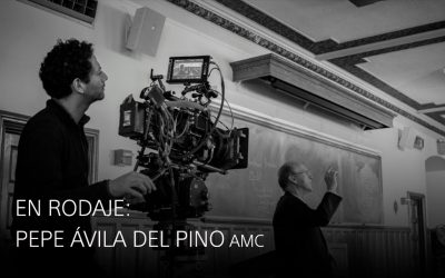 En Rodaje: Pepe Ávila del Pino AMC