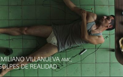 EMILIANO VILLANUEVA AMC; GOLPES DE REALIDAD