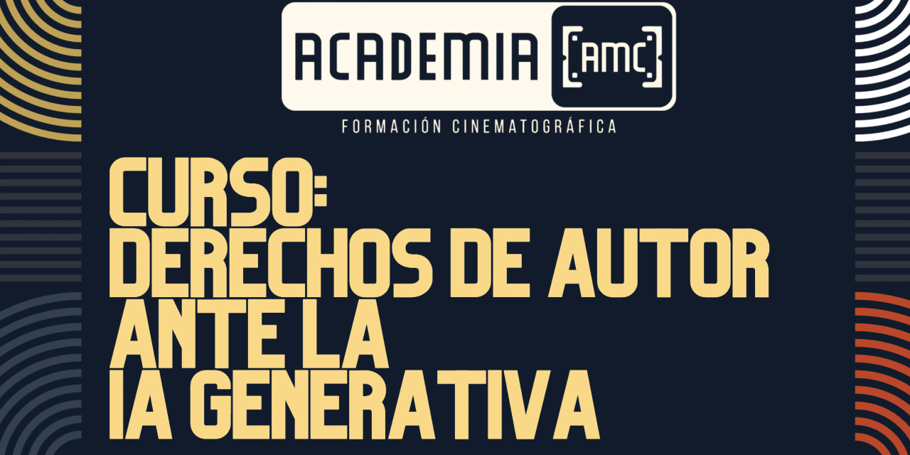 Curso derechos de autor ante la IA generativa