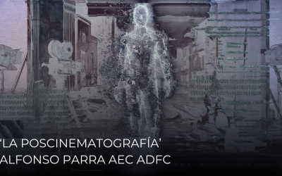 LA POSCINEMATOGRAFIA- Alfonso Para AEC ADFC